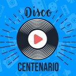 disco del centenario