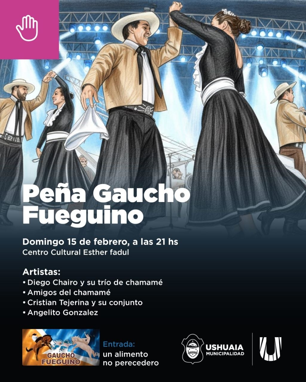 La municipalidad de Ushuaia acompañará este domingo 15 de febrero la «Peña Gaucho fueguino» en el Centro Cultural Esther Fadul