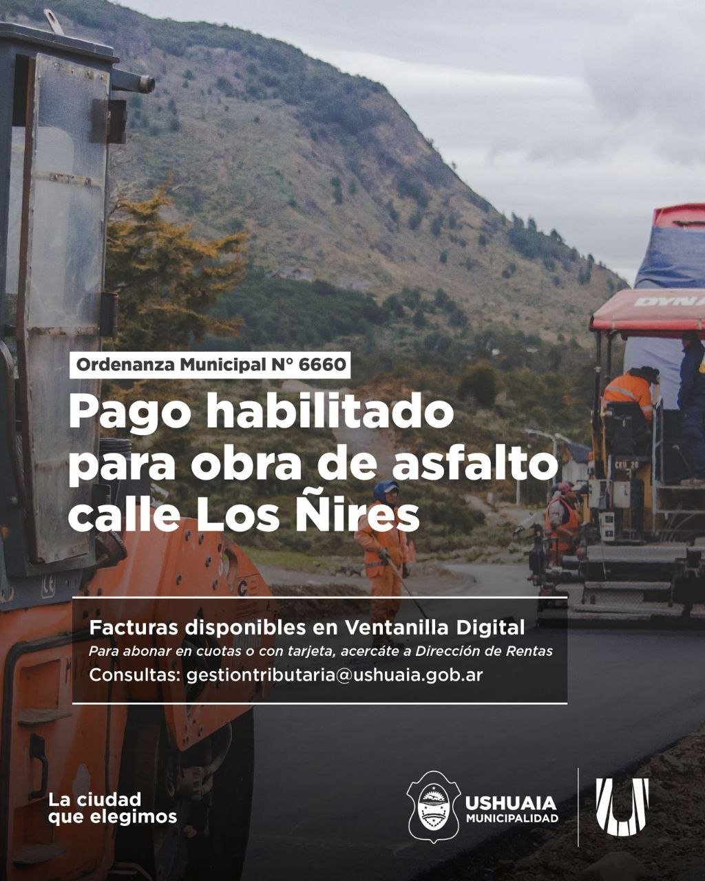 La Municipalidad de Ushuaia habilitó el pago de la Obra de Pavimentación de calle de Los Ñires