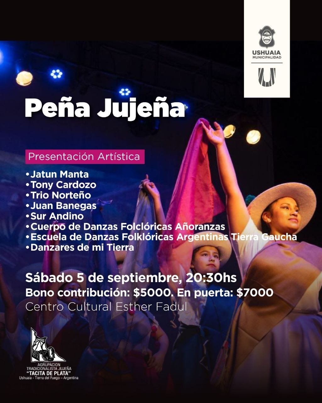La Municipalidad de Ushuaia acompañará la «Peña Jujeña» este sábado 5 de septiembre en el Centro Cultural Esther Fadul